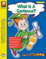 First Steps in Writing: What Is A Sentence? Gr. 1-2