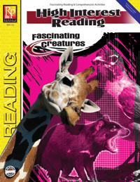 High-Interest Reading: Fascinating Creatures Gr. 3-12, R.L. 1-3