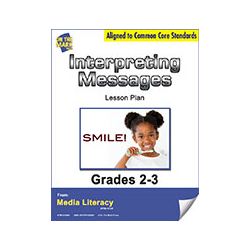 Interpreting Media Messages Lesson and Worksheets Grades 2-3 - Aligned to Common Core