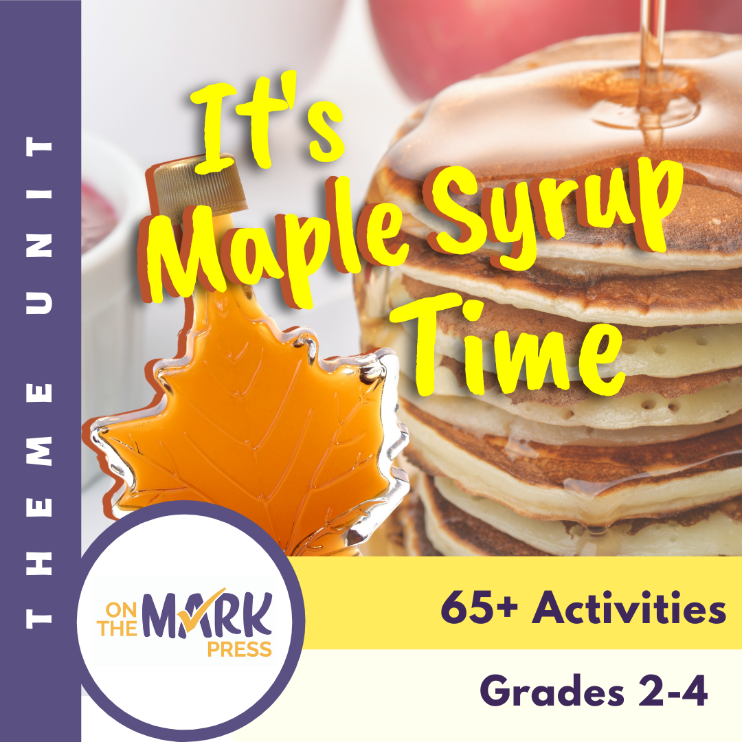 It's Maple Syrup Time Grades 2-4, Maple Syrup History, Maple Syrup Collection, Maple Syrup Products