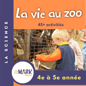 La Vie au Zoo 4e à 5e année