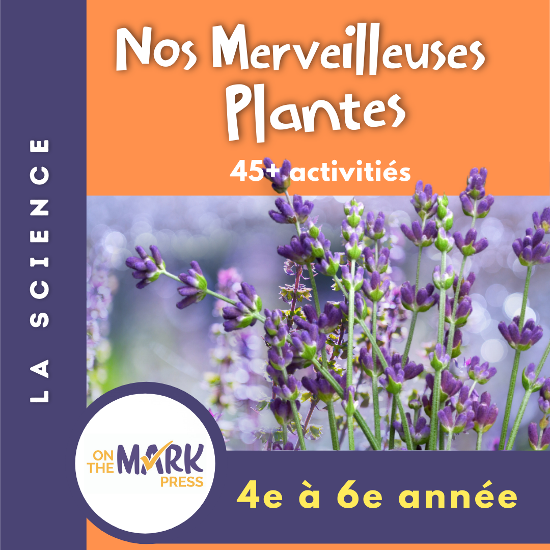 Nos merveilleuses plantes 4e à 6e année