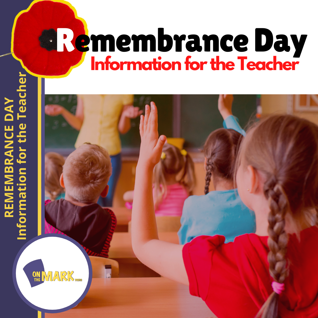 Remembrance Day Information for the Teacher