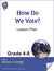How Do We Vote Interest Level Grades 4-8, Reading Level Grades 7-8