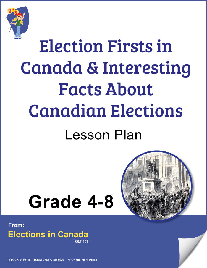 Interesting Facts About Canadian Elections Interest Level Grades 4-8, Reading Level Grades 7-8
