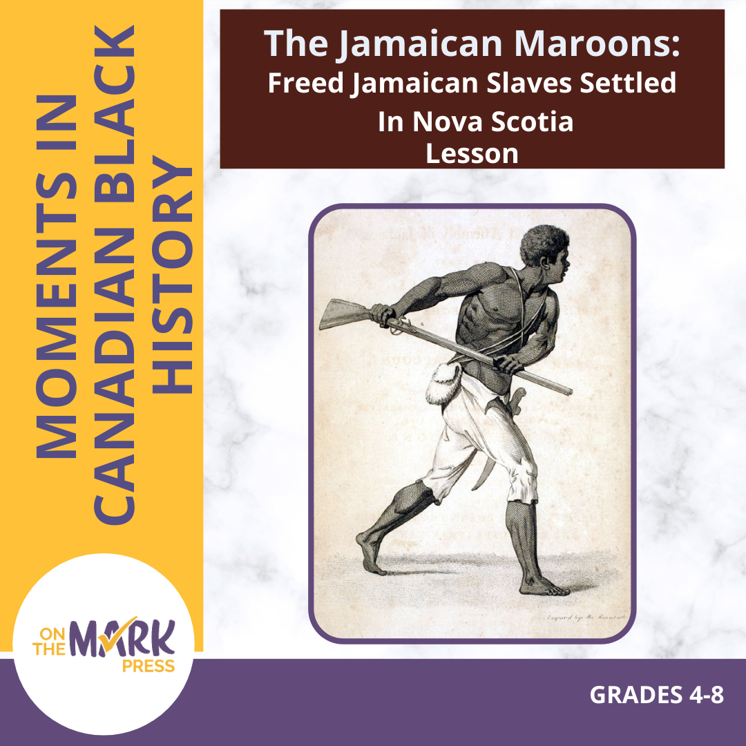 The Jamaican Maroons: Freed Jamiacan slaves settled in Nova Scotia Black History Worksheet Gr 4-8