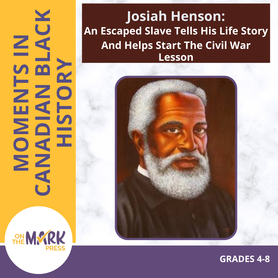 Josiah Henson's Biography: A Canadian Black History Worksheet Gr 4-8