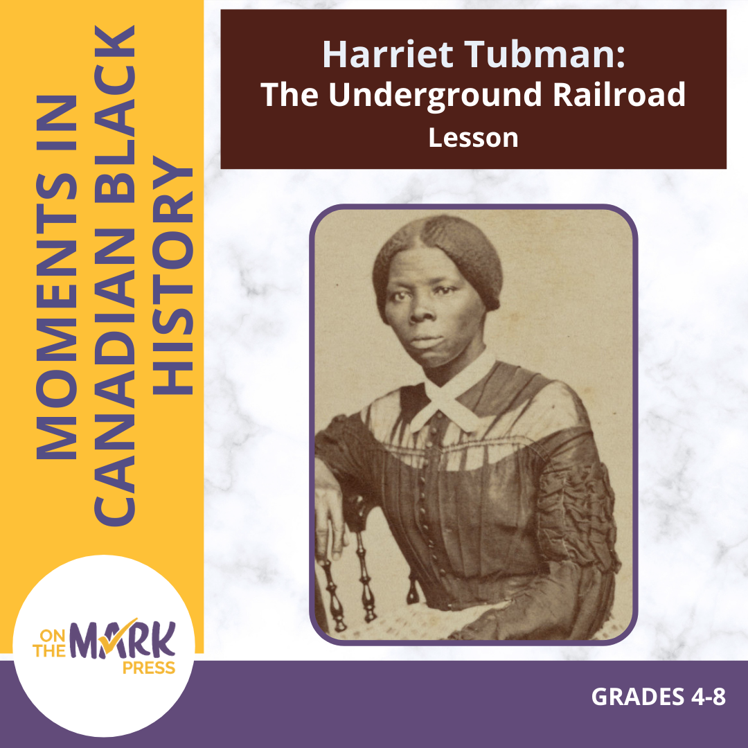 Harriet Tubman: A Canadian Black History Worksheet Gr 4-8