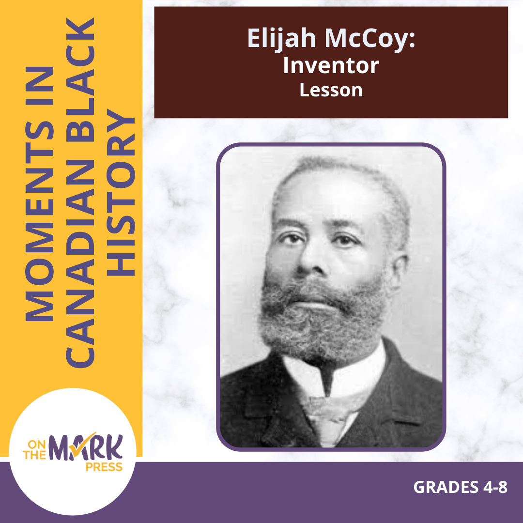 Elijah McCoy: Inventor - Canadian Black History Worksheet Gr 4-8