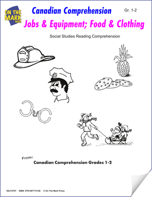 Canadian Comprehension: Jobs & Equipment; Food & Clothing Grades 1-2