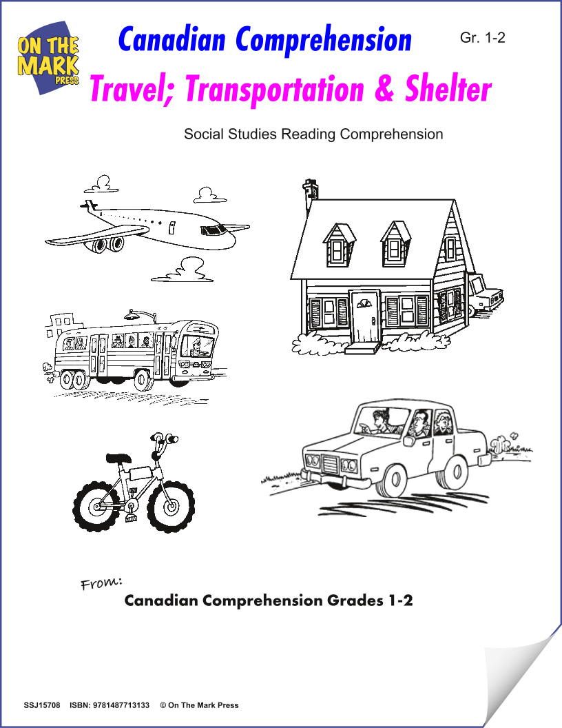 Canadian Comprehension: Travel; Transportation & Shelter Grades 1-2