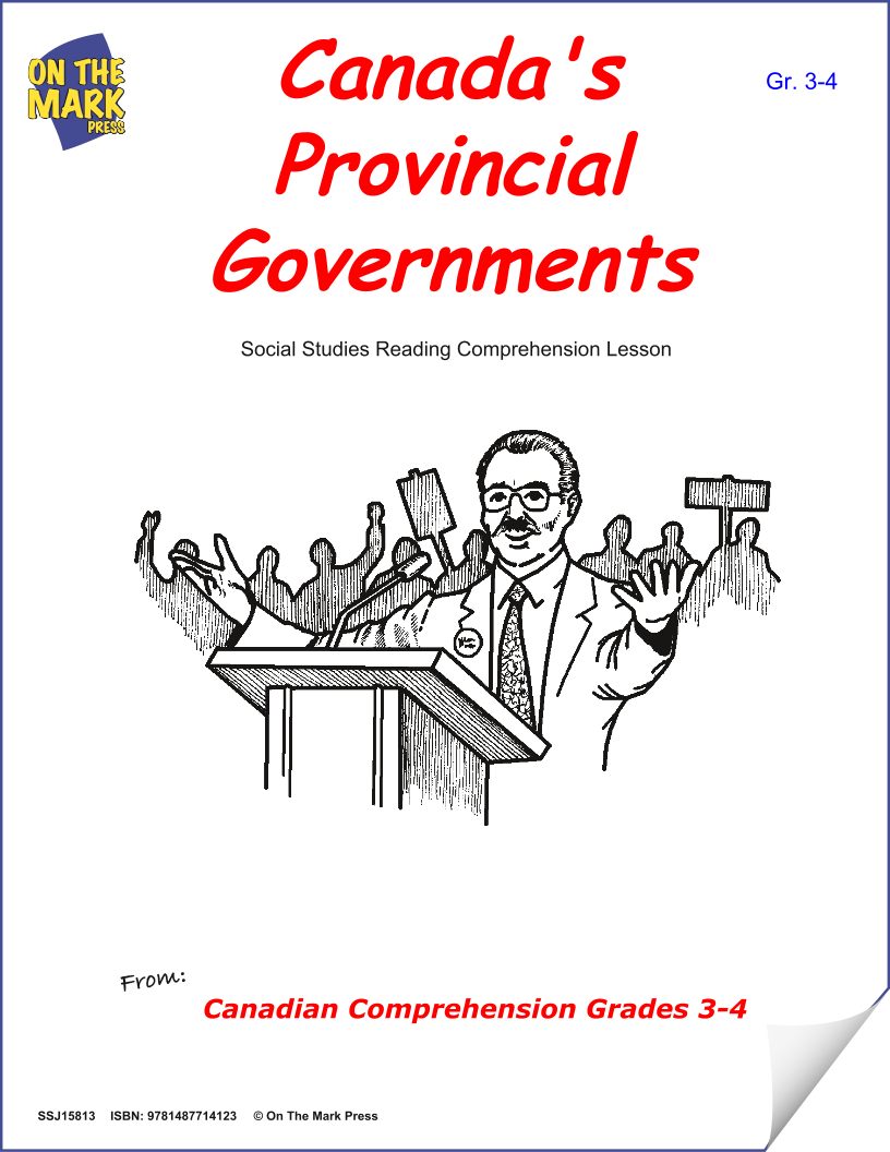 Canada’s Provincial Governments: A Social Studies Reading  Lesson  Gr. 3-4