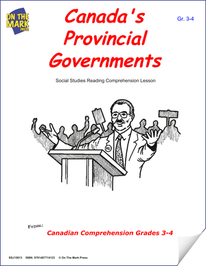 Canada’s Provincial Governments: A Social Studies Reading  Lesson  Gr. 3-4