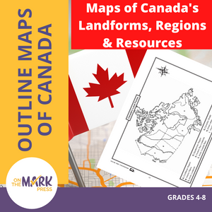 Maps of Canada's Landforms, Regions & Resources Grades 4-8