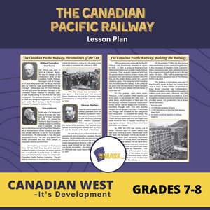 The Canadian Pacific Railway Lesson Grades 7-8