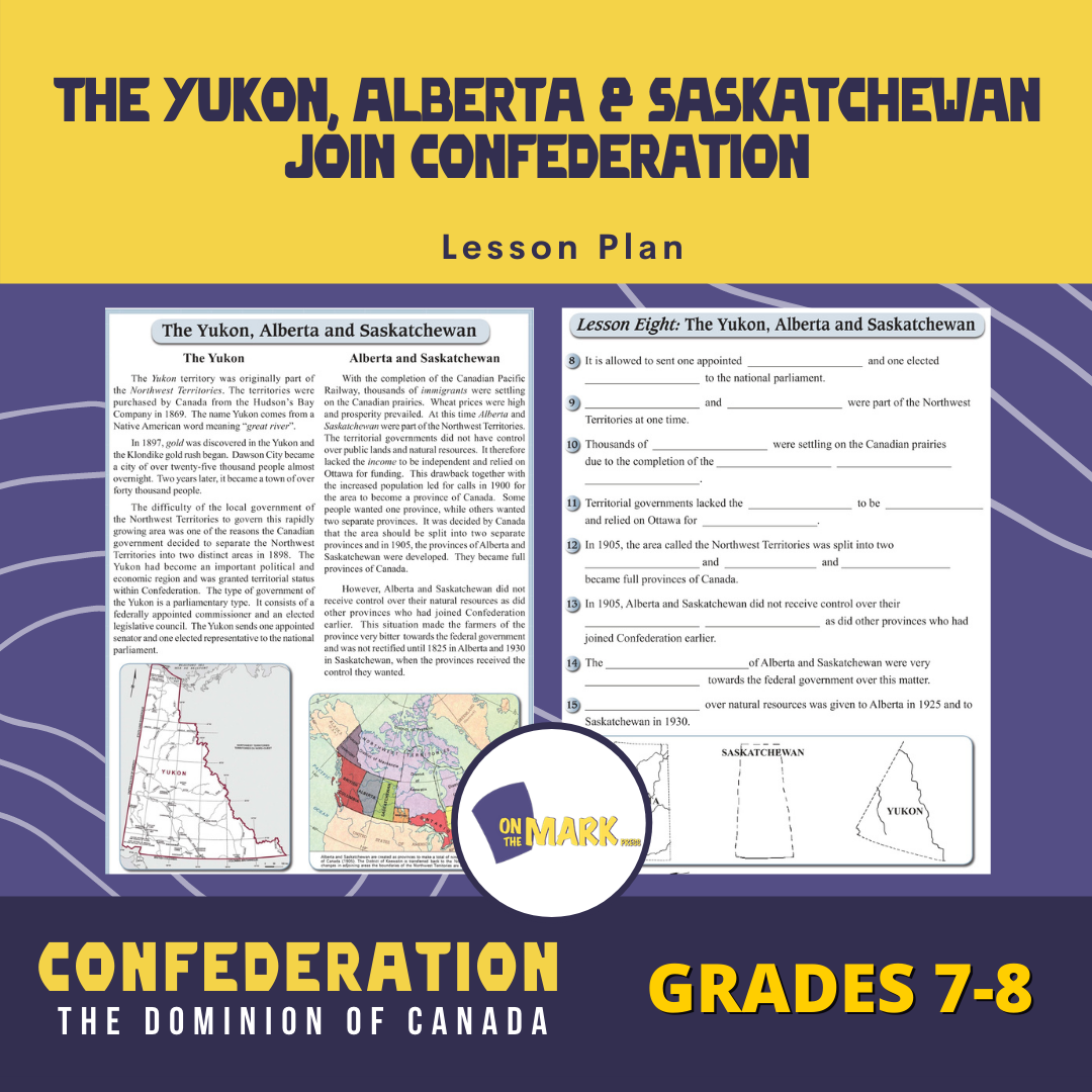 The Yukon, Alberta & Saskatchewan Join Confederation Lesson Grades 7-8