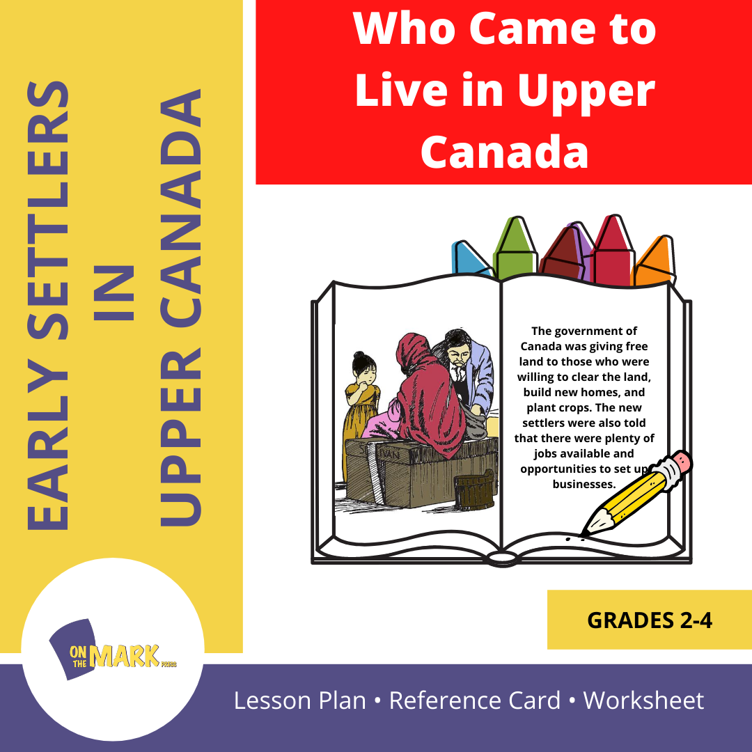 Who Came to Live in Upper Canada Grades 2-4