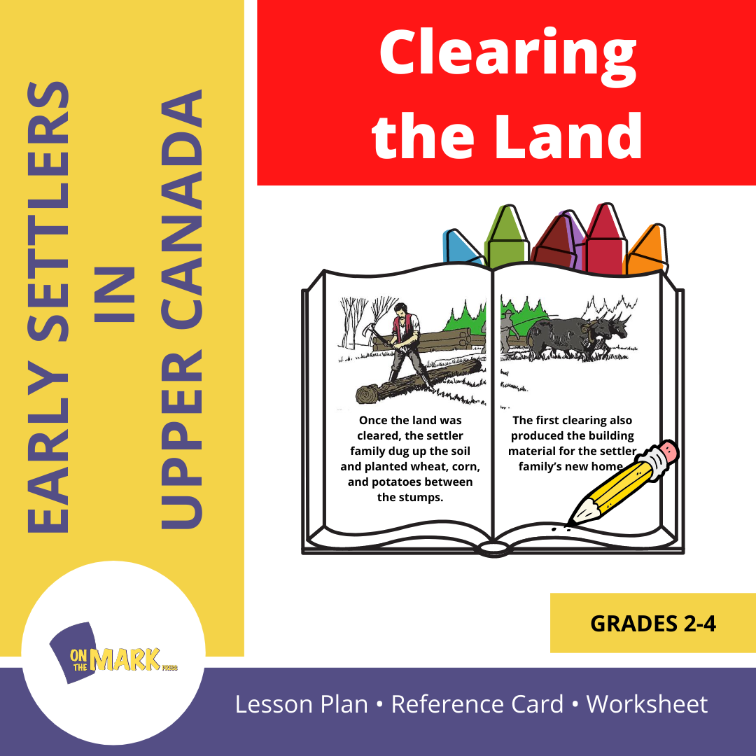 Clearing the Land - An Early Settlers Lesson Grades 2-4