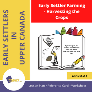 Early Settler Farming - Harvesting the Crops Grades 2-4