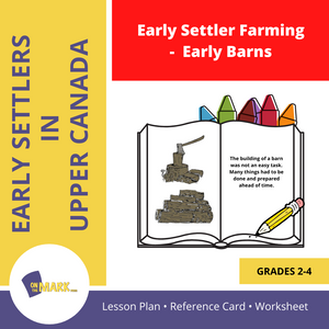 Early Settler Farming - Early Barns Grades 2-4