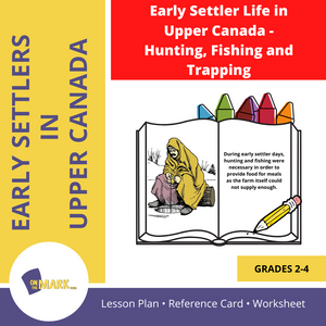 Early Settler - Hunting, Fishing and Trapping Grades 2-4