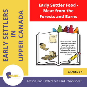 Early Settler Food - Meat from the Forests and Barns Grades 2-4