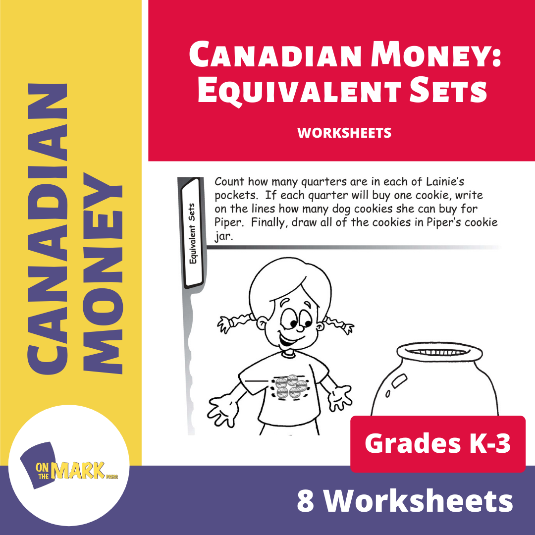 Canadian Money: Equivalent Sets Grades K-3 Worksheets