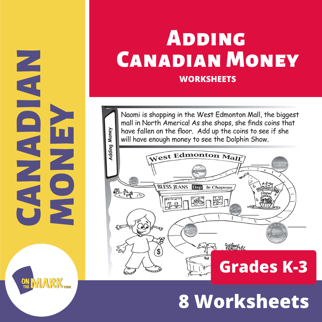Adding Canadian Money Grades K-3 Worksheets