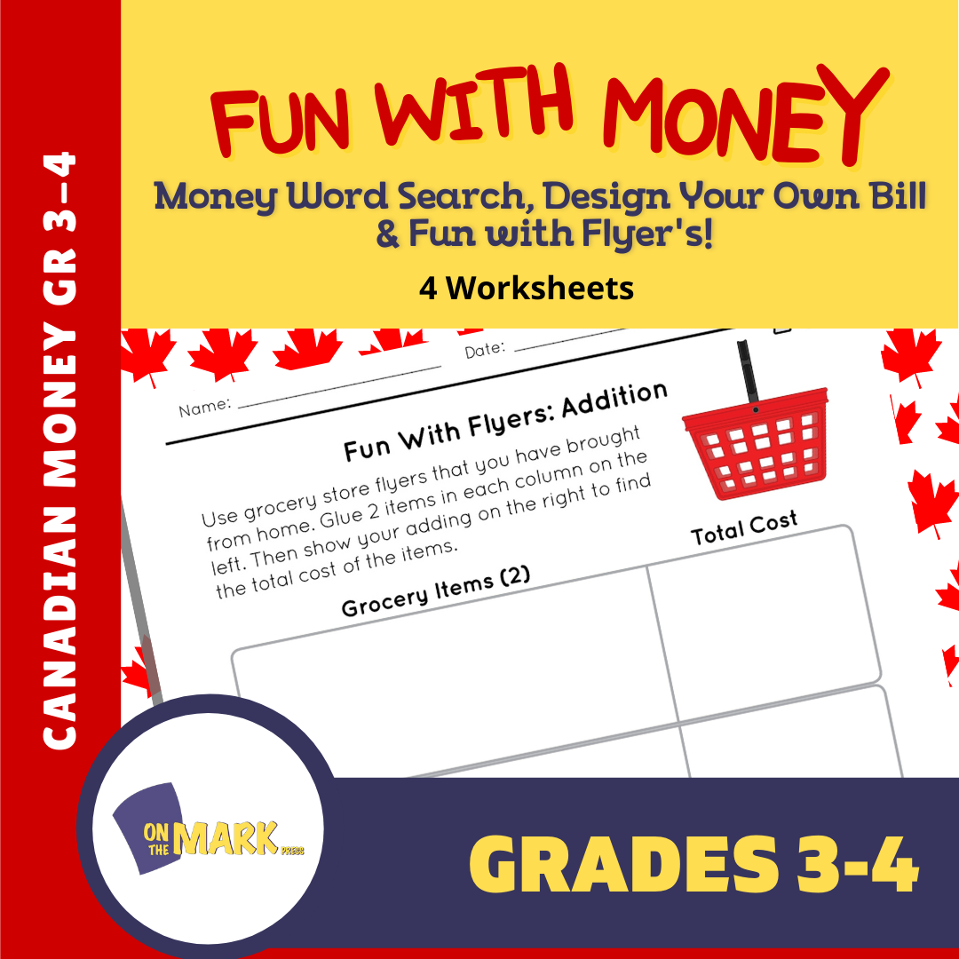 Fun with Canadian Money! Money Word Search, Design a Bill, Flyer Fun! 4 Worksheets Grades 3-4