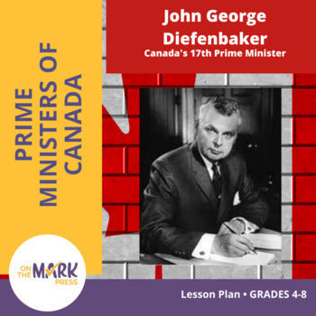 John George Diefenbaker Lesson Plan Gr. 4-8