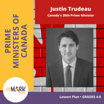 Justin Trudeau Lesson Plan Gr. 4-8