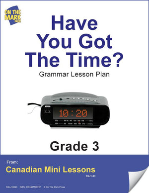 Have You Got The Time? Writing & Grammar E-Lesson Plan Grade 3