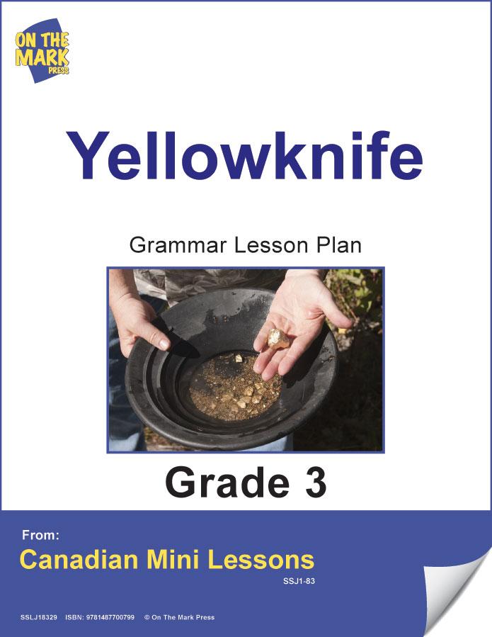 Yellowknife Writing & Grammar E-Lesson Plan Grade 3