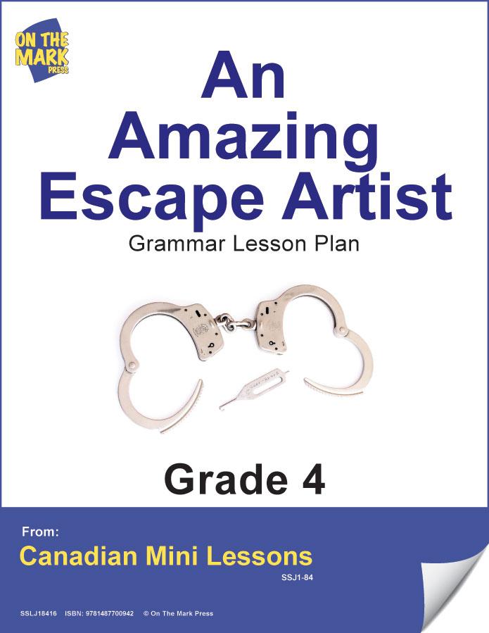 An Amazing Escape Artist Writing & Grammar E-Lesson Plan Grade 4
