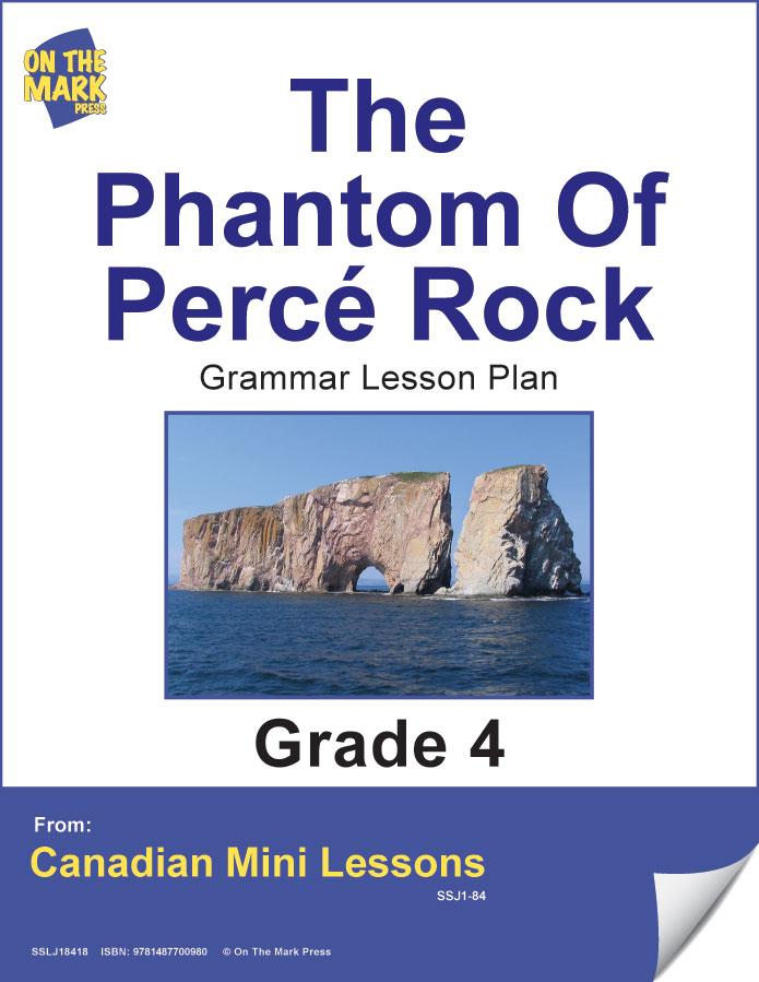 The Phantom Of Perce Rock Writing & Grammar E-Lesson Plan Grade 4