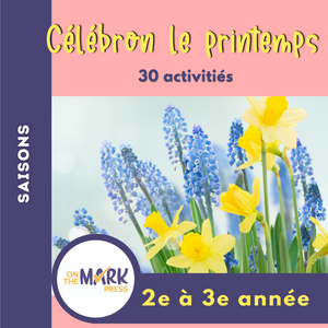 Célèbrons le printemps 2e à 3e année