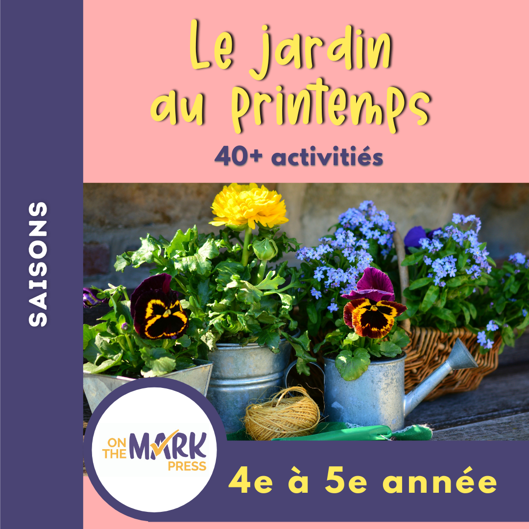 Le jardin au printemps 4e à 5e année