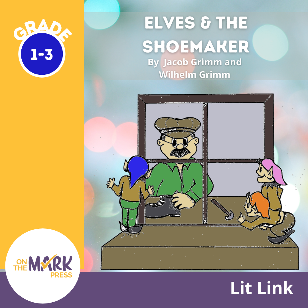 The Elves & the Shoemaker Lit Link/Novel Study Grades 1-3