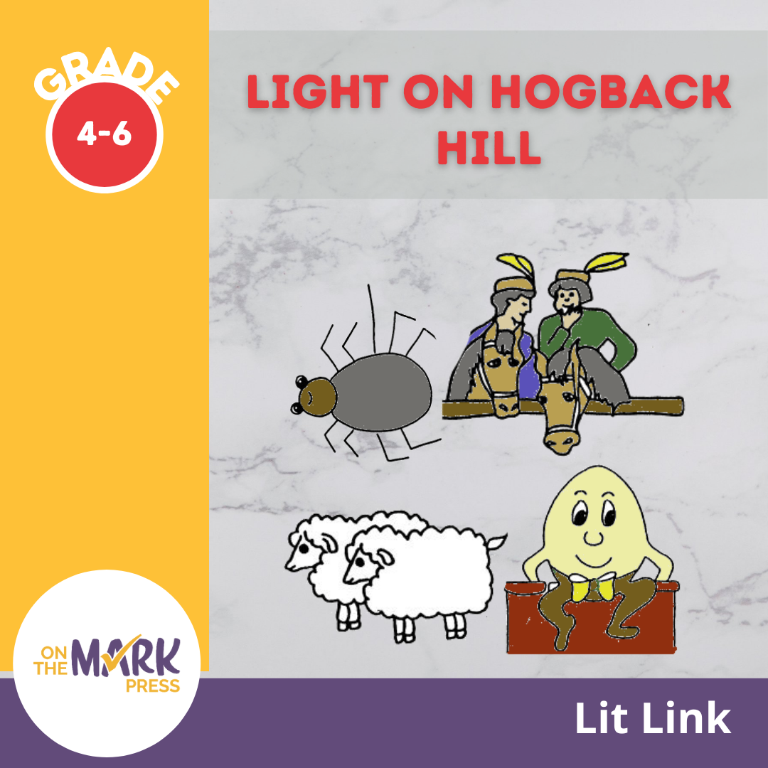 The Light on Hogback Hill Lit Link (Novel Study) Grades 4-6