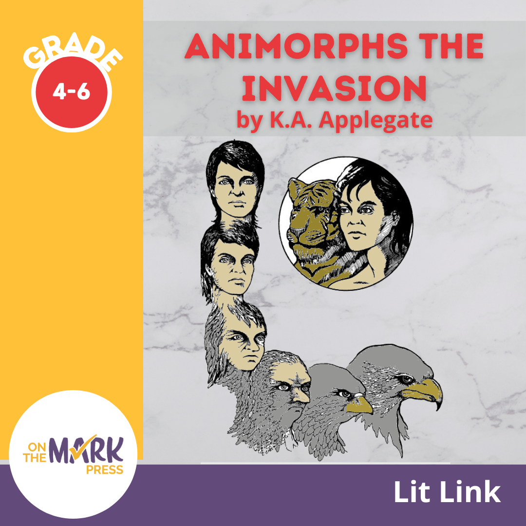 Animorphs The Invasion: Novel Study Guide Gr. 4-6