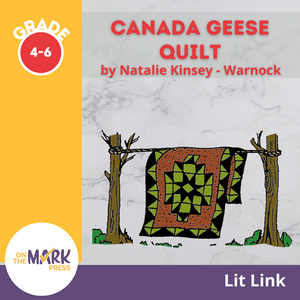 The Canada Geese Quilt Lit Link/Novel Study Grades 4-6