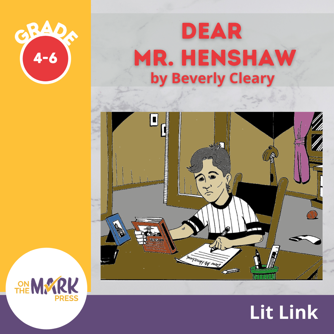 Dear Mr. Henshaw Lit Link/Novel Study Grades 4-6