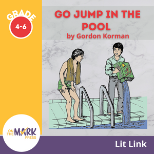 Go Jump in the Pool Lit Link/Novel Study Grades 4-6