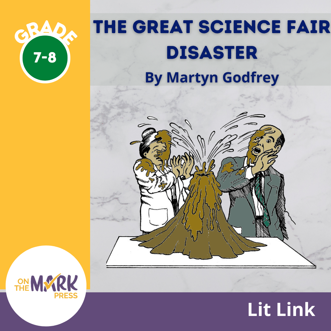 The Great Science Fair Disaster, by Martyn Godfrey Lit Link Gr. 7-8