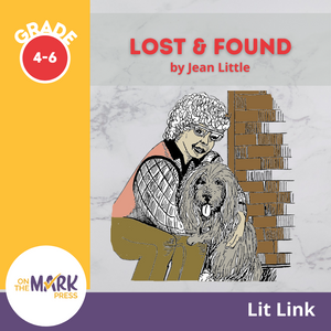 Lost & Found, by Jean Little Lit Link Grades 4-6