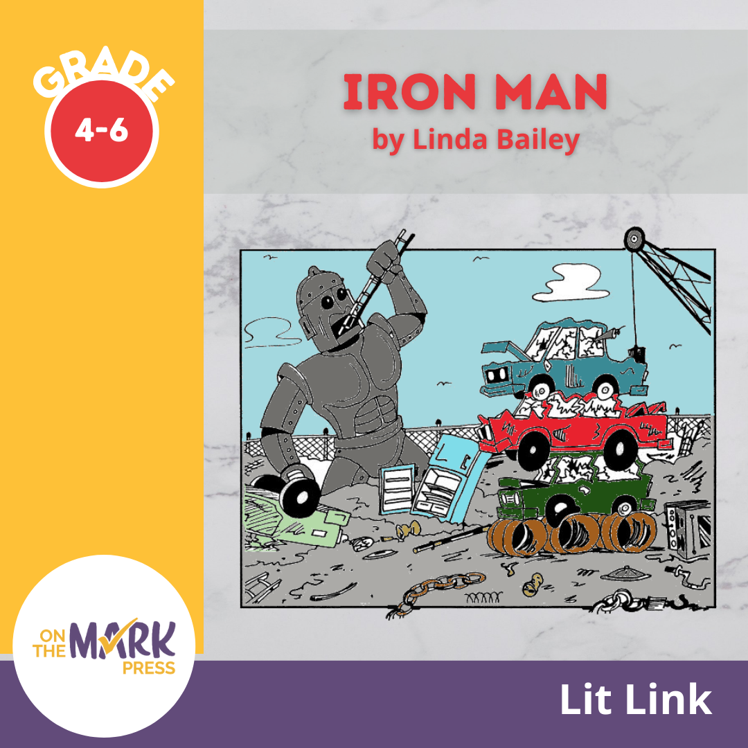 The Iron Man, by Ted Hughes Lit Link Grades 4-6