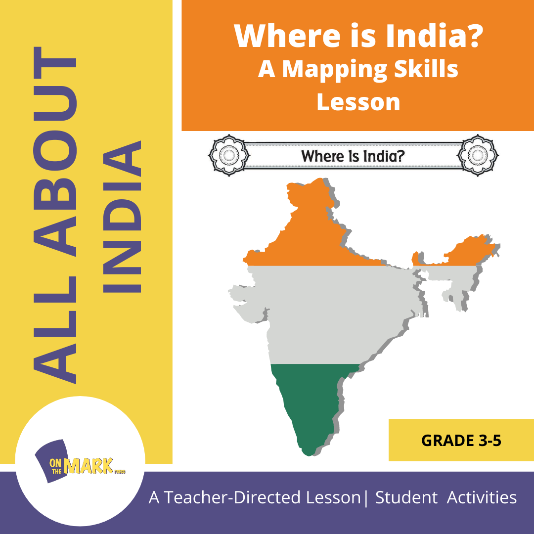 Where is India? A Mapping Skills Lesson Grades 3-5