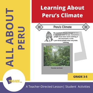 Learning About Peru’s Climate Grades 3-5