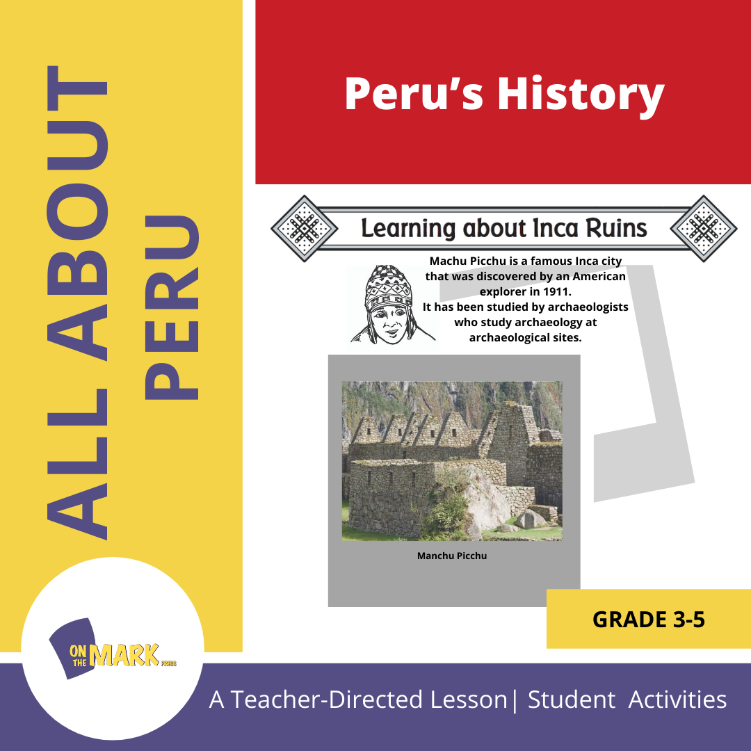 Peru’s History Lessons Grades 3-5