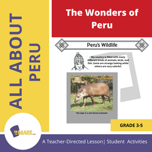 The Wonders of Peru Grades 3-5